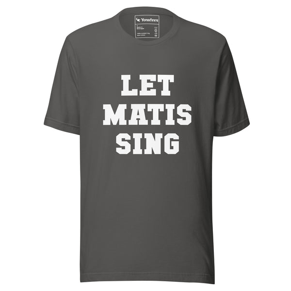Let Matis Sing Short Sleeve